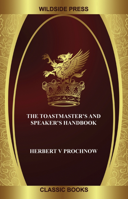 The Toastmaster’s and Speaker’s Handbook
