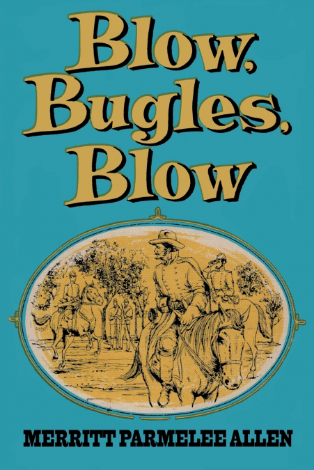 Blow, Bugles, Blow