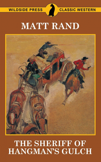 The Sheriff of Hangman’s Gulch