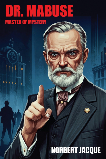 Dr. Mabuse, Master of Mystery