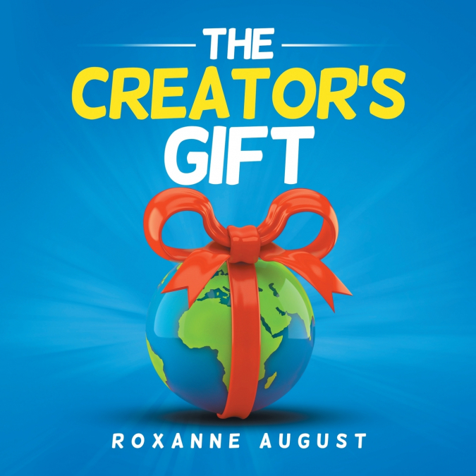 The Creator’s Gift