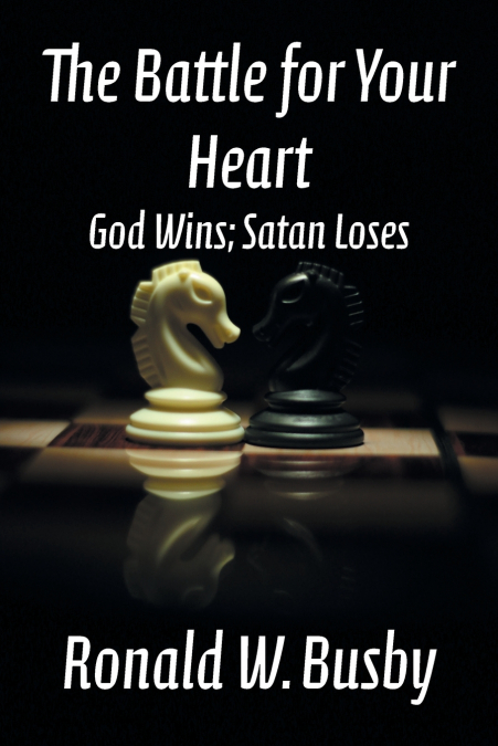 The Battle for Your Heart