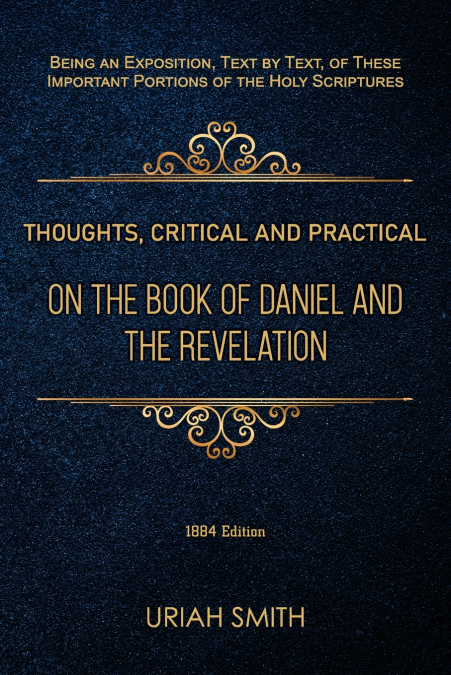 Thoughts, Critical and Practical, on the Book of Daniel and the Revelation