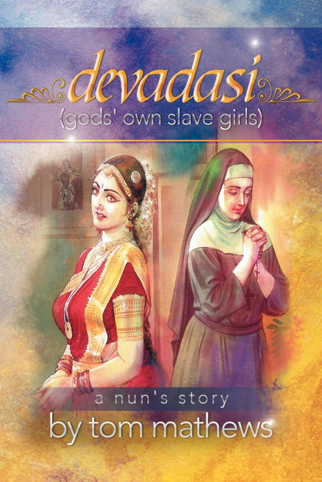 Devadasi, 'a Nun’s Story'