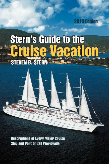 Stern’s Guide to the Cruise Vacation