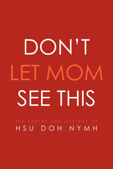 Don’t Let Mom See This