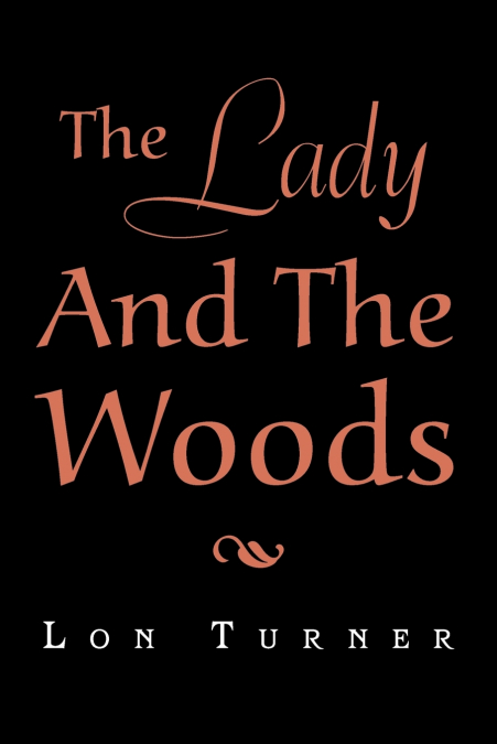 The Lady and the Woods