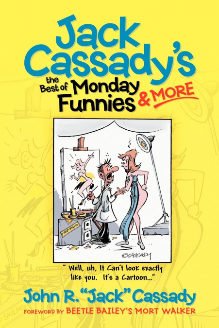 Jack Cassady’s the Best of Monday Funnies & More