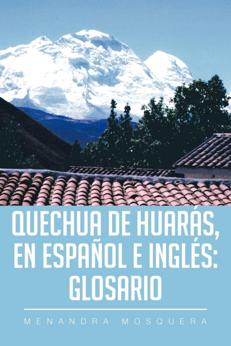 Quechua de Huarás, en Español e Inglés