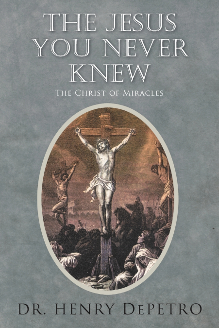 The Jesus You Never Knew