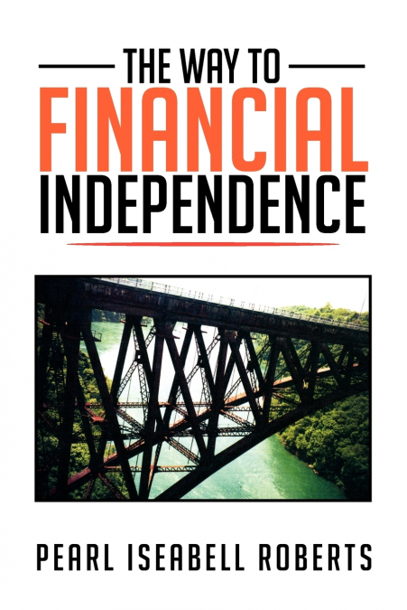 The Way to Financial Independence