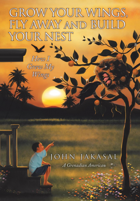 Grow Your Wings, Fly Away and Build Your Nest