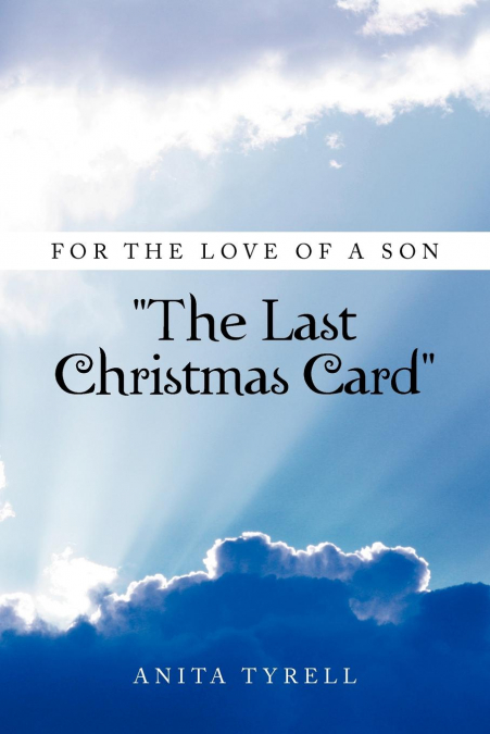 For the Love of a Son 'The Last Christmas Card'