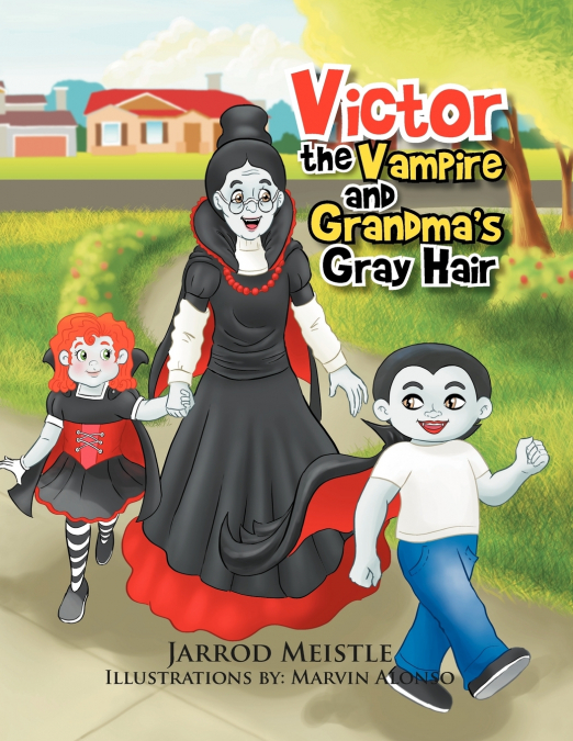 Victor the Vampire and Grandma’s Gray Hair