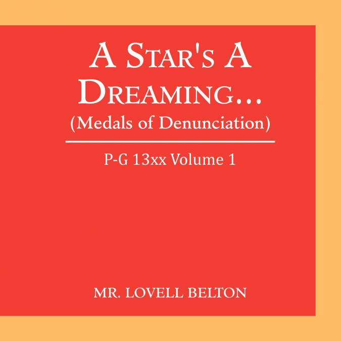 A Star’s a Dreaming... (Medals of Denunciation)