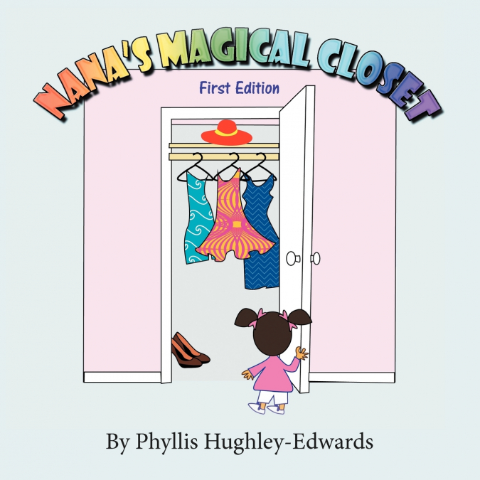 NANA’S MAGICAL CLOSET