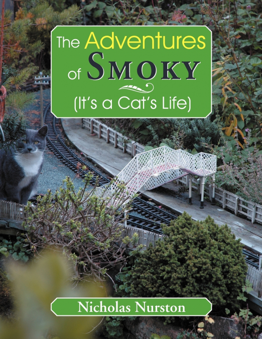 The Adventures of Smoky (It’s a Cat’s Life)