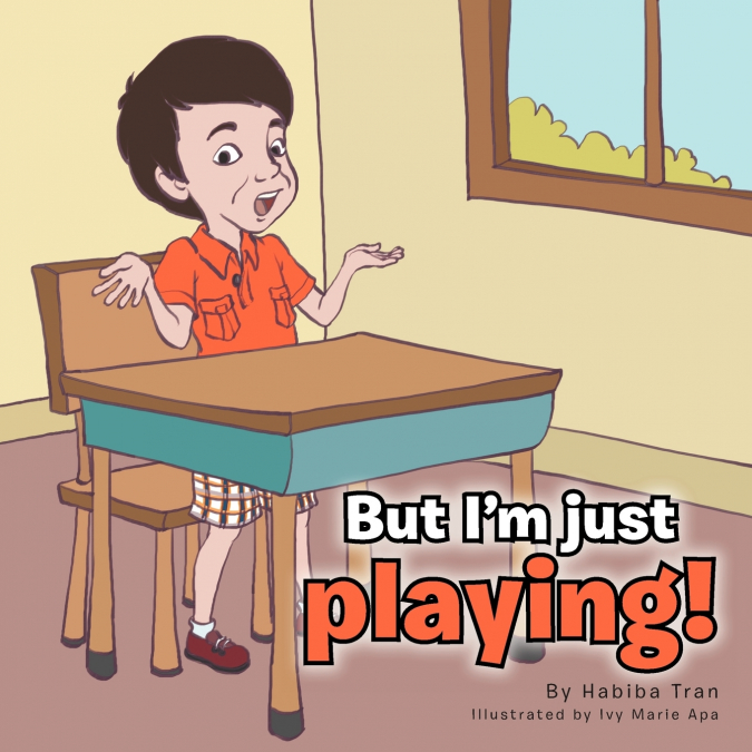 But I’m just playing!