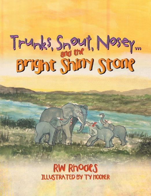 Trunks, Snout, Nosey...and the Bright Shiny Stone