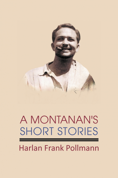 A Montanan’s Short Stories