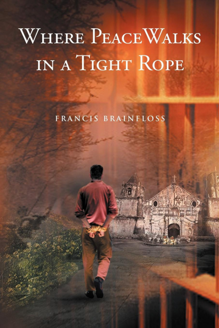 Where Peace Walks in a Tight Rope