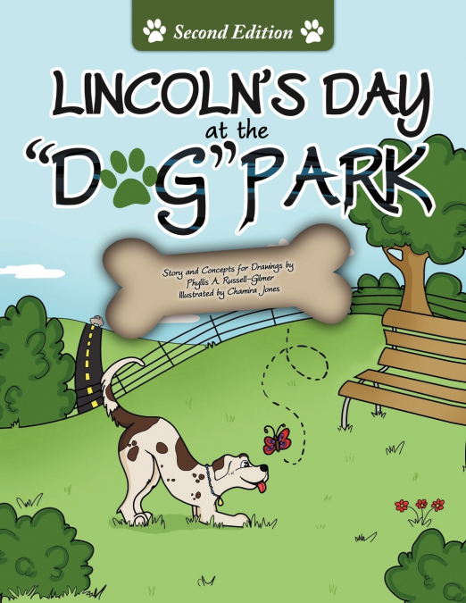 Lincoln’s Day At The Dog Park Second Edition