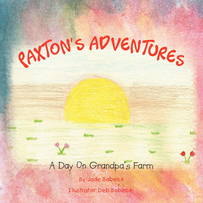 Paxton’s Adventures