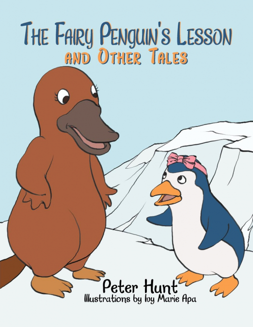 The Fairy Penguin’s Lesson and Other Tales