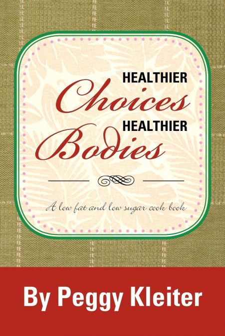 HEALTHIER CHOICES HEALTHIER BODIES