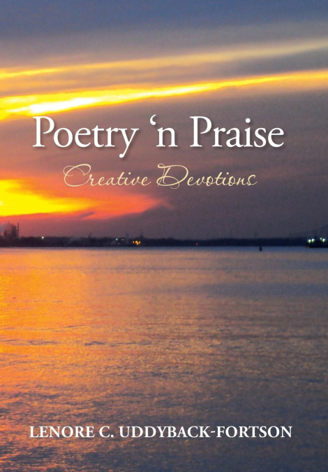 Poetry N’ Praise...Creative Devotions
