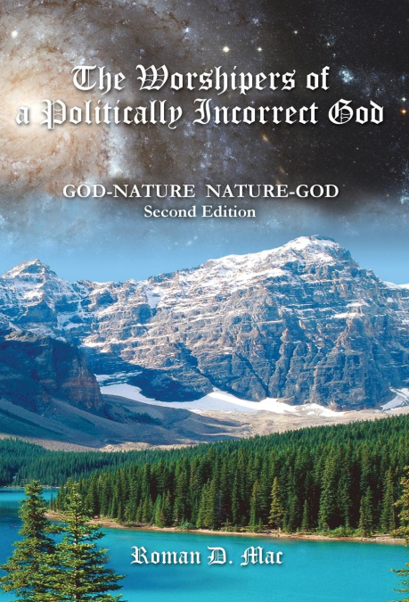 The Worshipers of a Politically Incorrect God