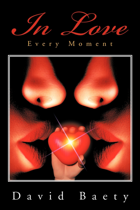 In Love Every Moment