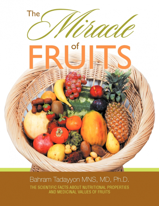 The Miracle of Fruits