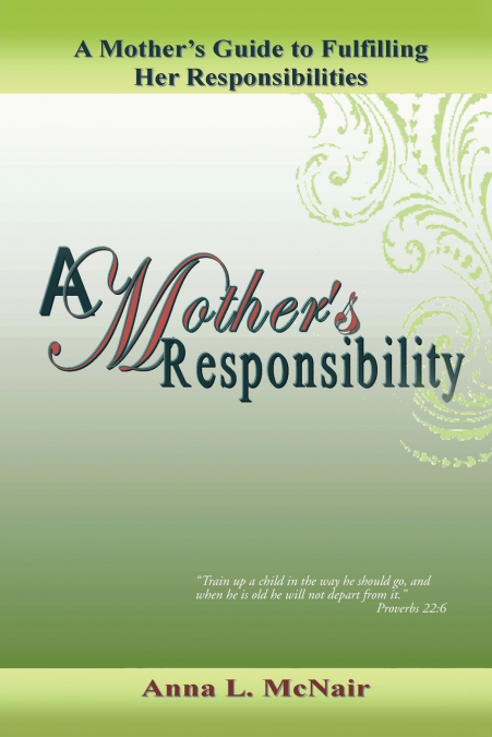 A Mother’s Responsibility