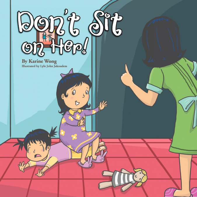 Don’t Sit on Her!
