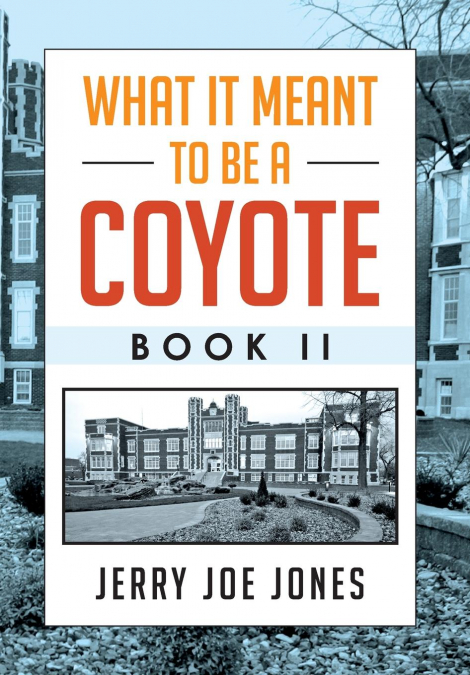 What It Meant to be a Coyote Book II