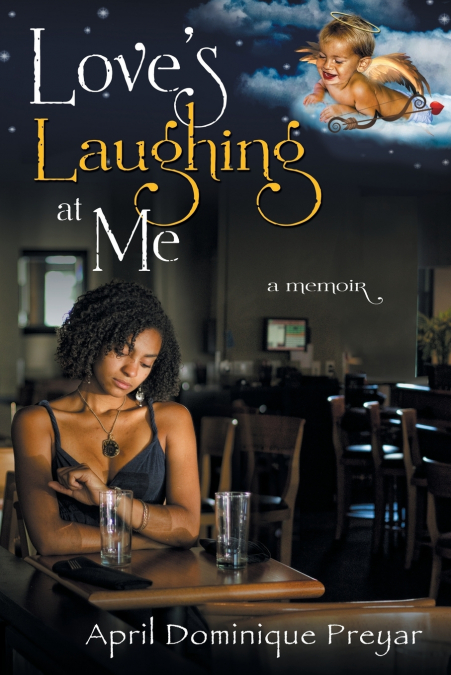 Love’s Laughing at Me