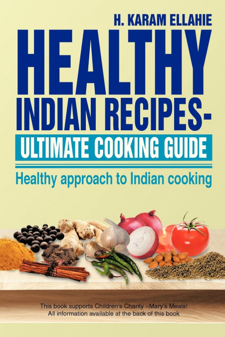 Healthy Indian Recipes- Ultimate Cooking Guide