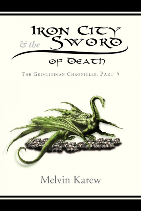 Iron City & the Sword of Death