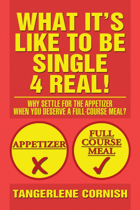 What It’s Like to Be Single 4 Real!