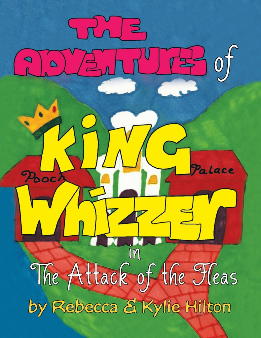 The Adventures of King Whizzer