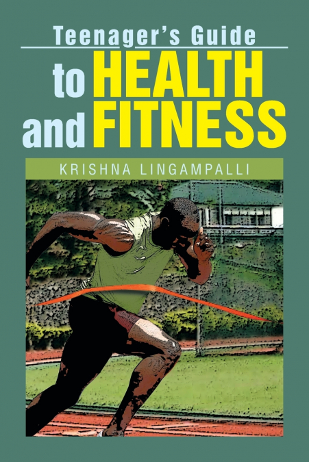 Teenager’s Guide to Health and Fitness