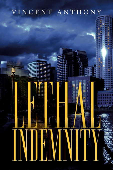Lethal Indemnity