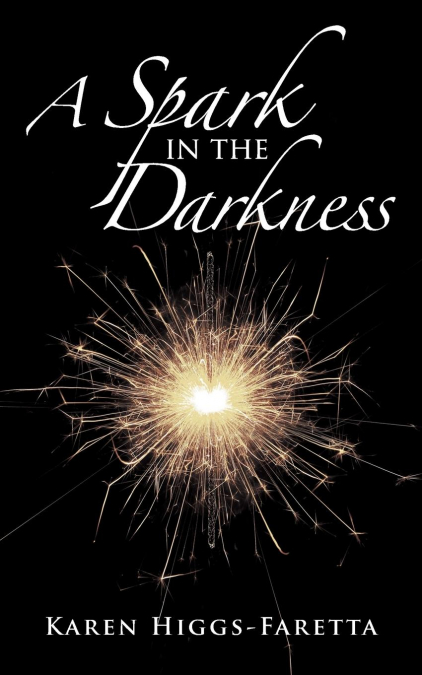 A Spark in the Darkness