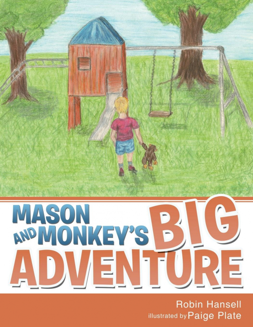 Mason and Monkey’s Big Adventure