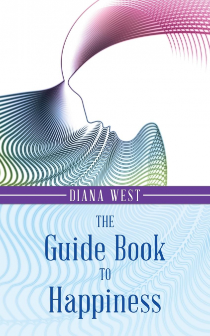 The Guide Book to Happiness