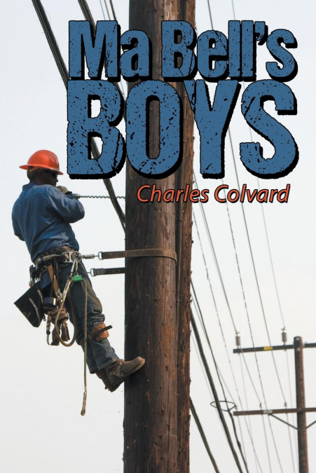 Ma Bell’s Boys