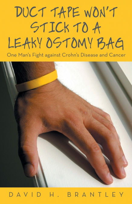 Duct Tape Won’t Stick to a Leaky Ostomy Bag