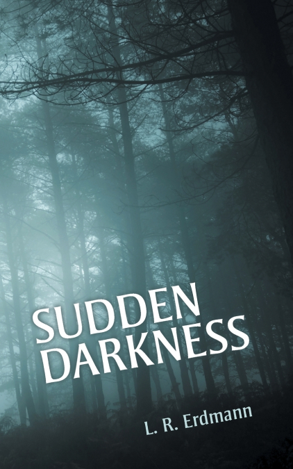 Sudden Darkness