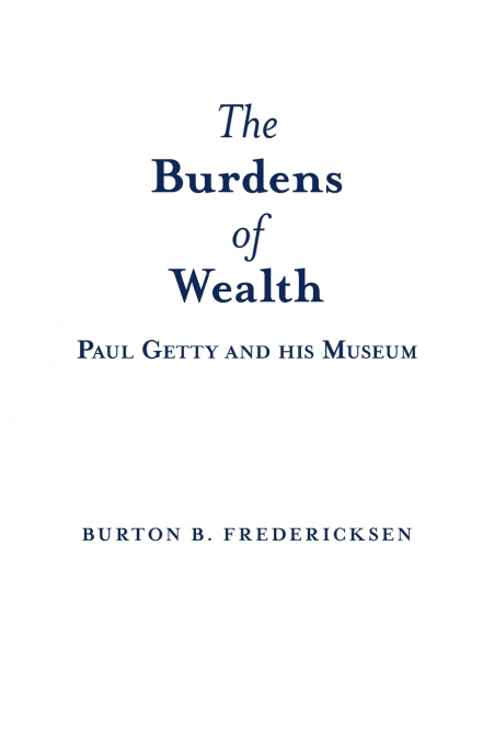 The Burdens of Wealth